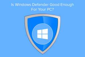 is microsoft defender any good