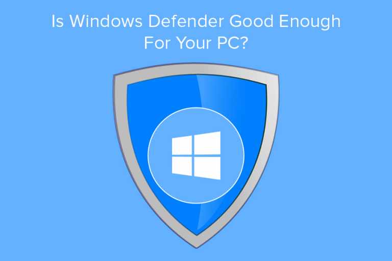 is windows defender a good antivirus